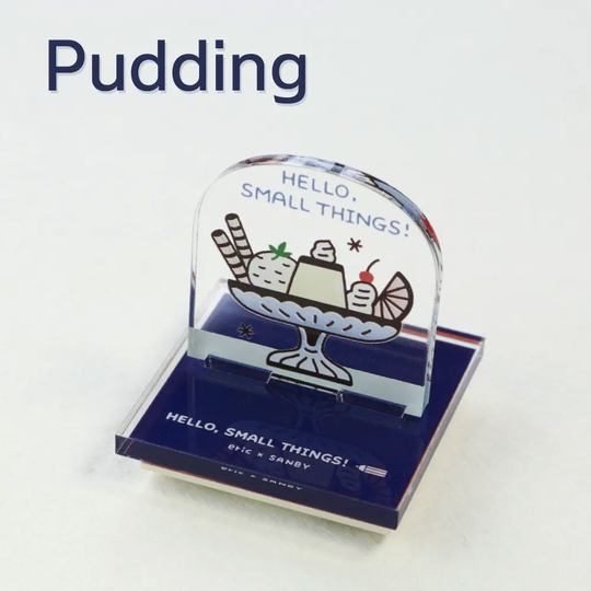 Sanby x Eric Small Things Acrylic Stand Stamp Pudding